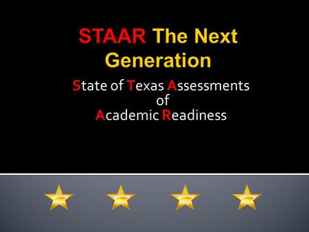 State of Texas Assessments of Academic Readiness.