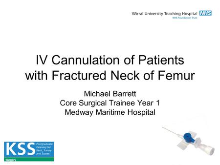 IV Cannulation of Patients with Fractured Neck of Femur