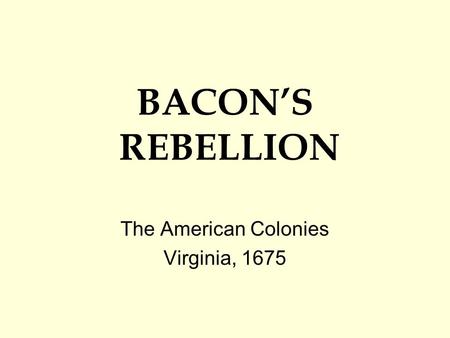 The American Colonies Virginia, 1675