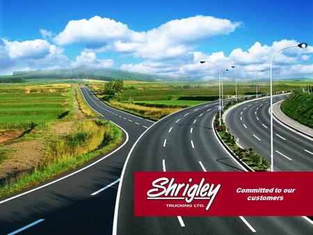 Committed to our customers. WELCOME! Let us introduce ourselves... Shrigley Trucking Ltd. is an Edmonton based trucking carrier that provides FTL & LTL.