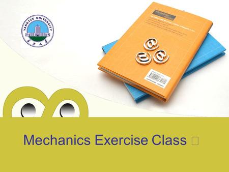 Mechanics Exercise Class Ⅳ