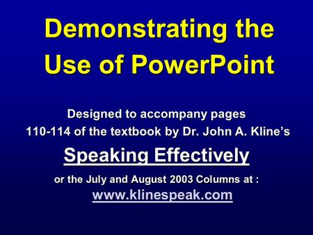 Demonstrating the Use of PowerPoint