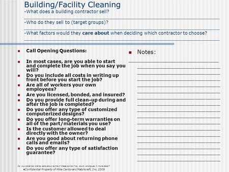 Building/Facility Cleaning -What does a building contractor sell? _____________________________________________________________________ -Who do they sell.