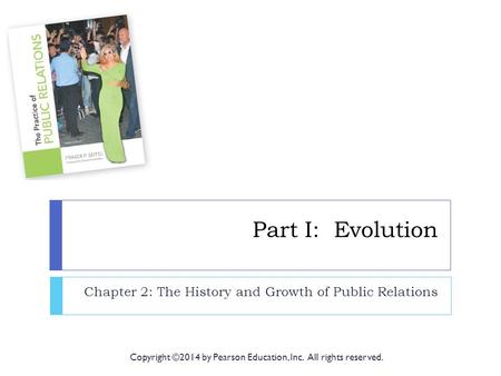 Chapter 2: The History and Growth of Public Relations