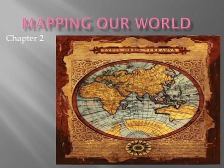 Mapping our world Chapter 2.