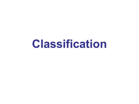 Classification. An Example (from Pattern Classification by Duda & Hart & Stork – Second Edition, 2001)