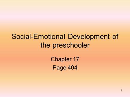 Social-Emotional Development of the preschooler