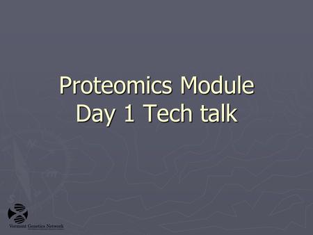 Proteomics Module Day 1 Tech talk. Experiment: Yeast protein expression changes caused by H 2 O 2 exposure. ► 2 Control groups (A and B): nothing added.