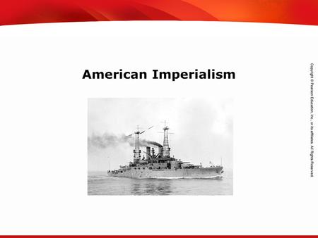 TEKS 8C: Calculate percent composition and empirical and molecular formulas. American Imperialism.