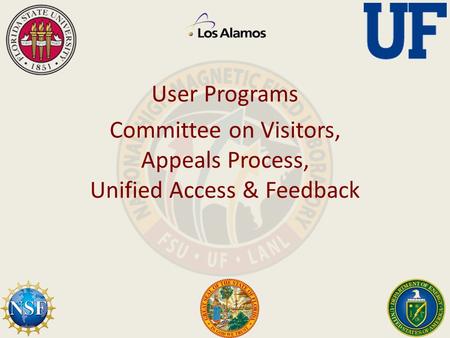 User Programs Committee on Visitors, Appeals Process, Unified Access & Feedback.