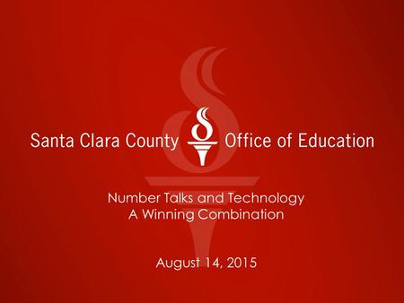 Number Talks and Technology A Winning Combination August 14, 2015.