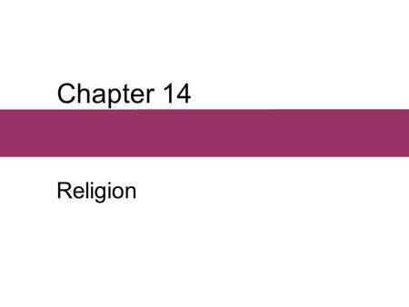 Chapter 14 Religion.