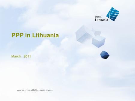Www.investlithuania.com PPP in Lithuania March, 2011.