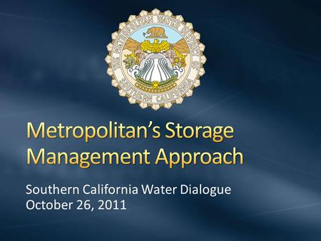 Southern California Water Dialogue October 26, 2011.