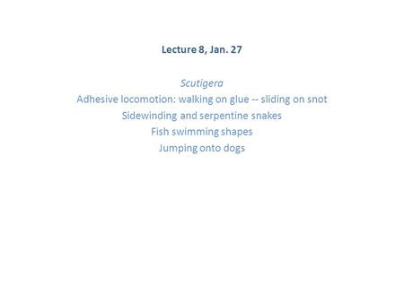 Adhesive locomotion: walking on glue -- sliding on snot