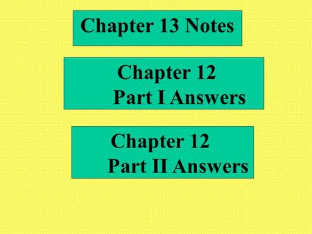 Chapter 12 Part II Answers