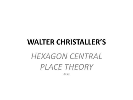 HEXAGON CENTRAL PLACE THEORY 06 #2