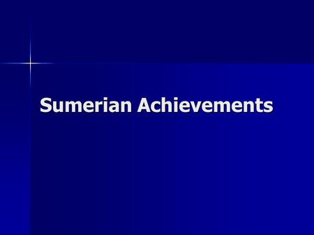 Sumerian Achievements