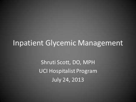 Inpatient Glycemic Management