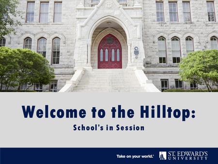 Welcome to the Hilltop: School’s in Session. LET’S GO OVER THE BASICS.