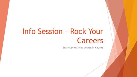 Info Session – Rock Your Careers Erasmus+ training course in Kaunas.