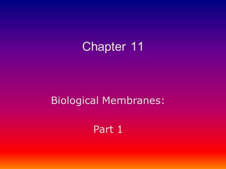 Biological Membranes:
