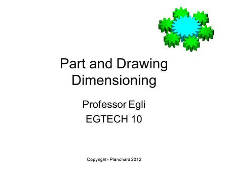 Part and Drawing Dimensioning