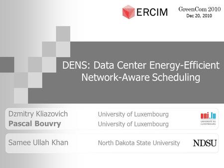 DENS: Data Center Energy-Efficient Network-Aware Scheduling