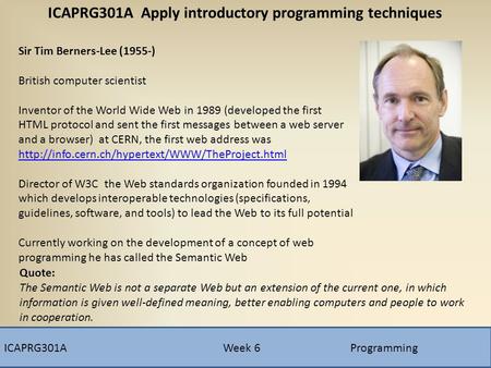 Sir Tim Berners-Lee (1955-) British computer scientist Inventor of the World Wide Web in 1989 (developed the first HTML protocol and sent the first messages.