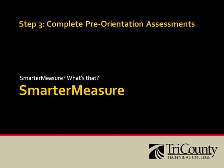SmarterMeasure? What’s that?. Shallin Suber Faculty Advisor Business & Management Instructor Business & Public Services Division.