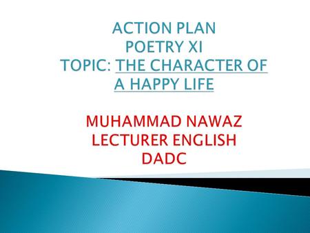  Adopt 21 st Century Teaching Approaches to develop students’ taste and interest for English poetry  To make students develop their sense of aesthetics,