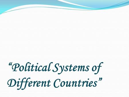 “Political Systems of Different Countries”. Great Britain 1020304050 the USA 1020304050 The Russian Federation 1020304050 The policy in words 1020304050.