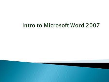  Microsoft Word is word processing software program  Word Processing is the use of computer software to enter and edit text.