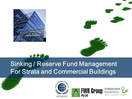 Page  1 Sinking / Reserve Fund Management For Strata and Commercial Buildings.