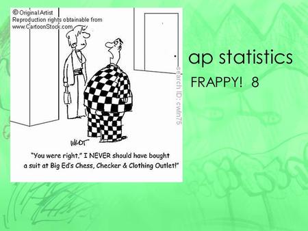 Ap statistics FRAPPY! 8. ideal solution part a P(neck size < 14 or neck size 18) = P(neck size < 14 ) + P(neck size 18) = 0.00758 + 0.00051 = 0.00809.