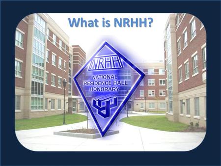 What is NRHH?. Table of Contents NRHH is…………………………………………………………. 3 What is the history?......................................... 4 What does NRHH do?......................................
