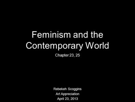 Feminism and the Contemporary World
