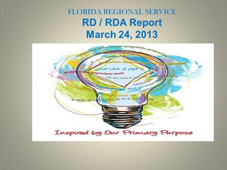 FLORIDA REGIONAL SERVICE RD / RDA Report March 24, 2013.