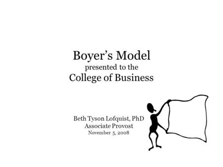 Boyer’s Model presented to the College of Business