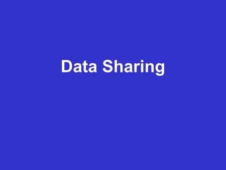 Data Management Planning Data Sharing. What is data sharing? “… the practice of making data used for scholarly research available to others.” [Wikipedia]