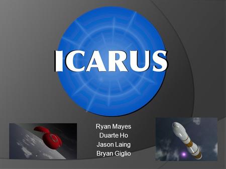 Ryan Mayes Duarte Ho Jason Laing Bryan Giglio. Requirements  Overall: Launch 10,000 mt of cargo (including crew vehicle) per year Work with a $5M fixed.