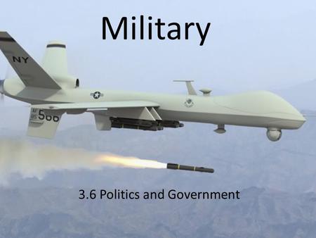 Military 3.6 Politics and Government. Cyberwarfare “Actions by a nation-state to penetrate another nation's computers or networks for the purposes of.