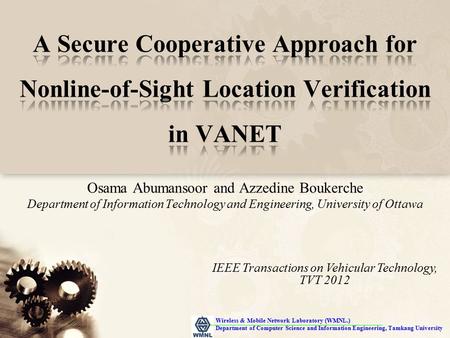 Osama Abumansoor and Azzedine Boukerche Department of Information Technology and Engineering, University of Ottawa IEEE Transactions on Vehicular Technology,