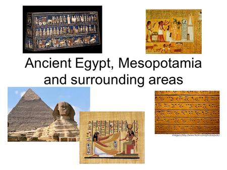 Ancient Egypt, Mesopotamia and surrounding areas