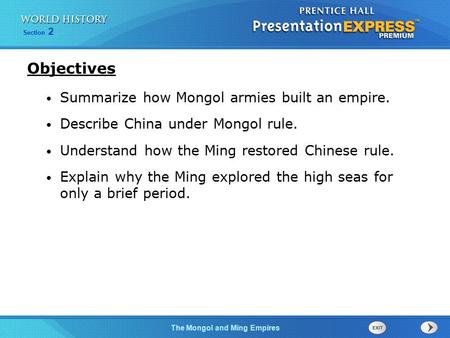 Objectives Summarize how Mongol armies built an empire.