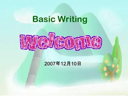 Basic Writing 2007 年 12 月 10 日. Pre-writing ※ Look at the pictures and guess where it is.