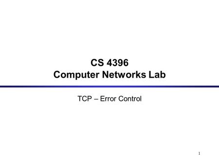 CS 4396 Computer Networks Lab