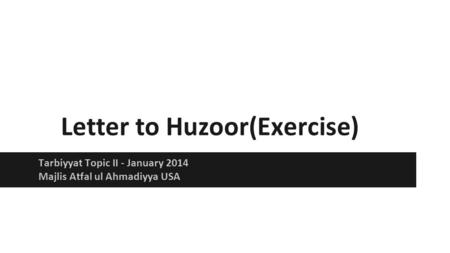 Letter to Huzoor(Exercise)