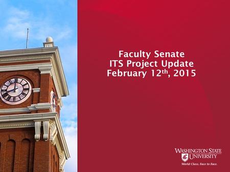 Faculty Senate ITS Project Update February 12 th, 2015.