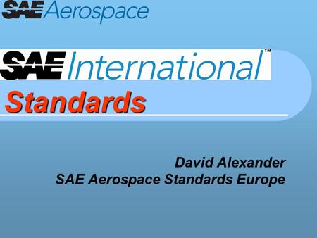 David Alexander SAE Aerospace Standards Europe
